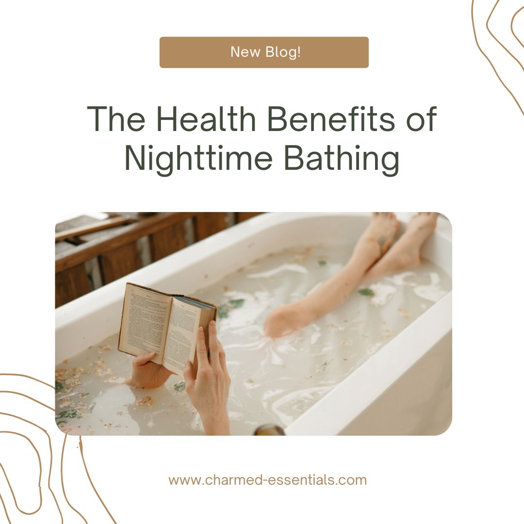 The Health Benefits of Nighttime Bathing
